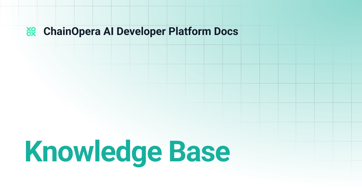 Knowledge Base | ChainOpera AI Developer Platform Docs
